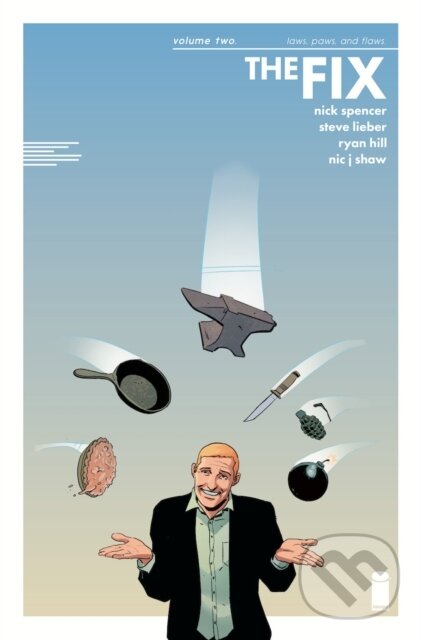 Kniha: The Fix Volume 2 (Nick Spencer). Image Comics, 2017