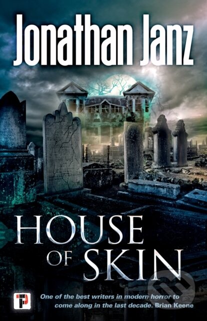 Levně House of Skin - Jonathan Janz - kniha z kategorie Horory