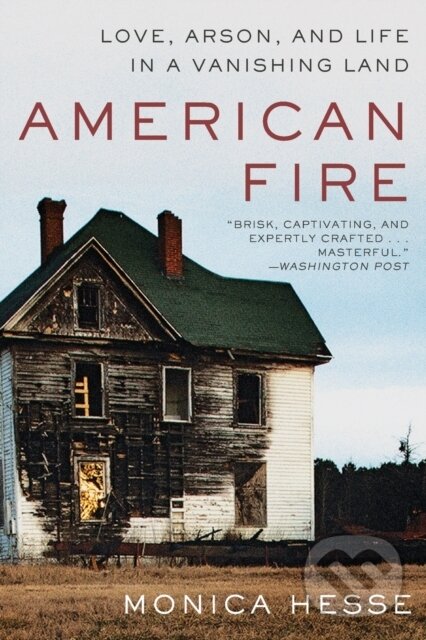 Kniha: American Fire (Monica Hesse). , 2018