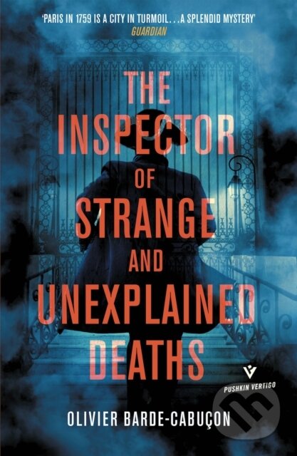 Levně The Inspector of Strange and Unexplained Deaths - Olivier Barde-Cabucon - kniha z kategorie Beletria