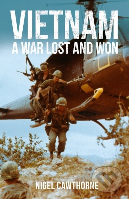 Levně Vietnam (A War Lost and Won) - Nigel Cawthorne - kniha z kategorie Biznis a manažment