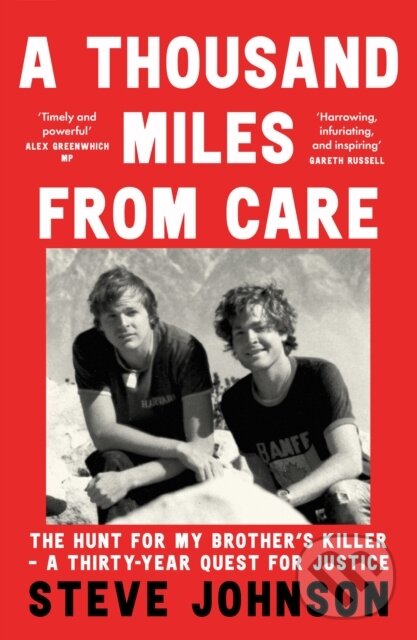 Levně A Thousand Miles From Care (The Hunt for My Brother’s Killer – a Thirty-Year Quest for Justice) - kniha z kategorie Humanitné a spoločenské vedy