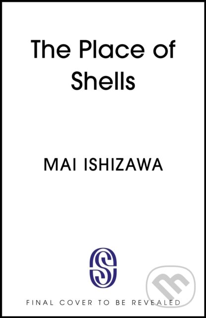 Levně The Place of Shells ('An extraordinary, beautiful novel' Sarah Bernstein, Booker-shortlisted author of Study for Obedience) - kniha z kategorie…