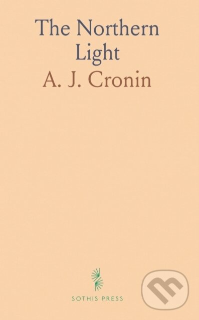 Kniha: Northern Light (A. J. Cronin). , 2024