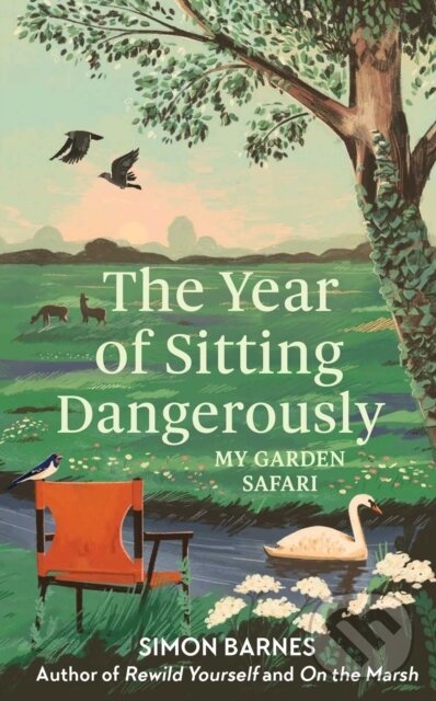 Levně The Year of Sitting Dangerously (My Garden Safari) - kniha z kategorie Zdravie a životný štýl