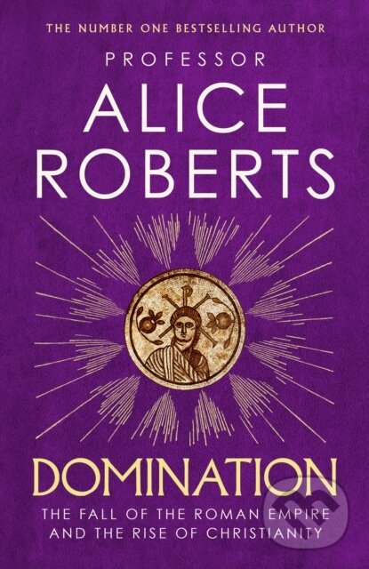 Levně Domination - Alice Roberts