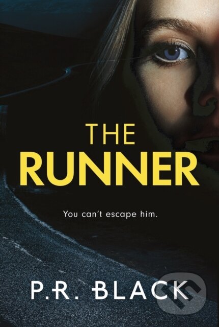 Levně The Runner - P.R. Black - kniha z kategorie Beletria