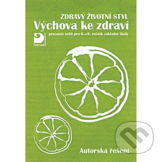Levně Výchova ke zdraví, Zdravý životní styl, autorská řešení - kniha z kategorie 2. stupeň