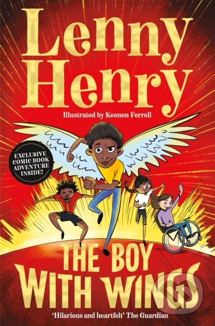 Levně The Boy With Wings (The laugh-out-loud, extraordinary adventure from Lenny Henry) - kniha z kategorie Pre deti a mládež
