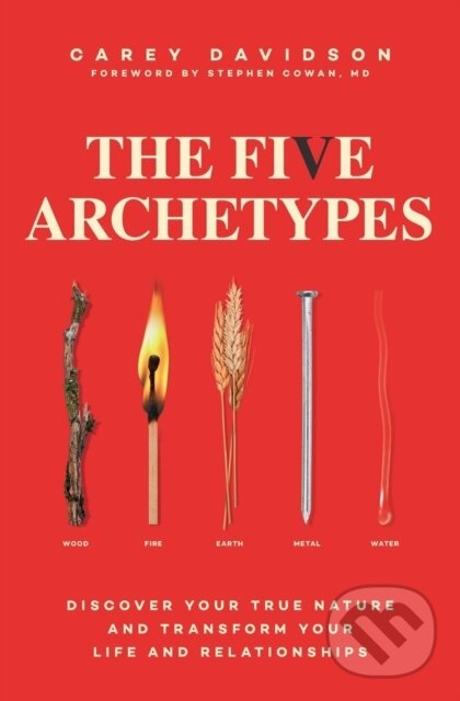 Levně The Five Archetypes (Discover Your True Nature and Transform Your Life and Relationships) - kniha z kategorie Škola fotografie