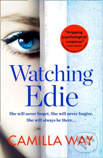 Levně Watching Edie - Camilla Way - kniha z kategorie Thrillery