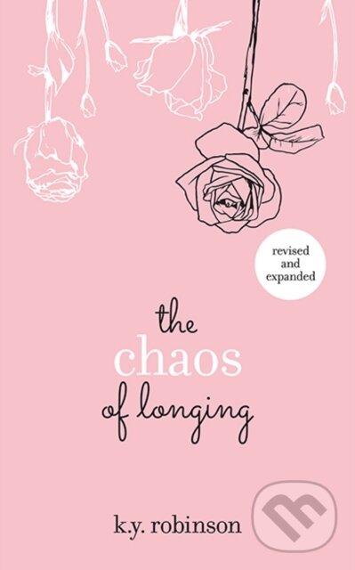 Kniha: The Chaos of Longing (K.Y. Robinson). Andrews McMeel, 2017
