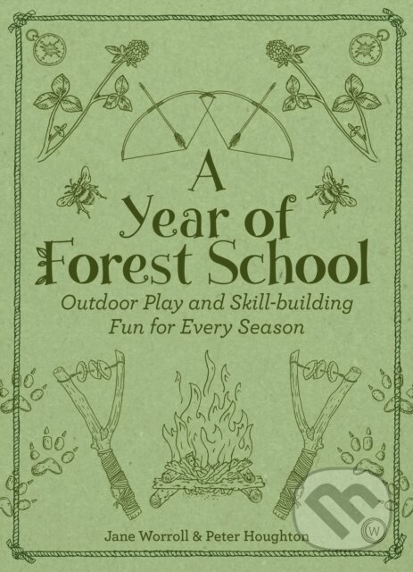 Levně A Year of Forest School (Outdoor Play and Skill-building Fun for Every Season) - kniha z kategorie Šport