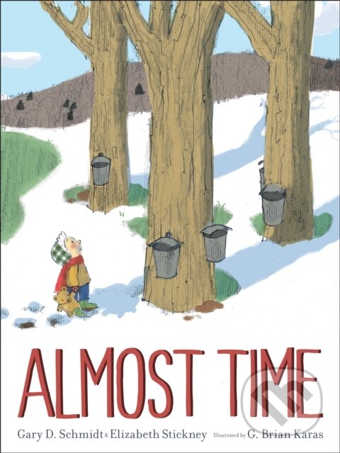 Levně Almost Time - Elizabeth Stickney, Gary D. Schmidt - kniha z kategorie Pre deti a mládež