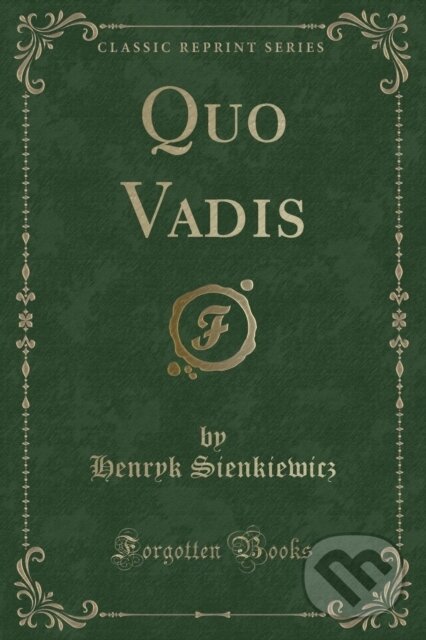 Levně Quo Vadis - Henryk Sienkiewicz - kniha z kategorie Spoločenská beletria