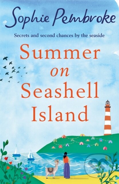 Levně Summer on Seashell Island (The uplifting and feel-good holiday romance to read this summer full of family, friendship, laughter and love!) - kniha z…