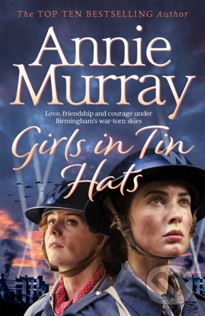 Kniha: Girls in Tin Hats (Annie Murray). MacMillan, 2020