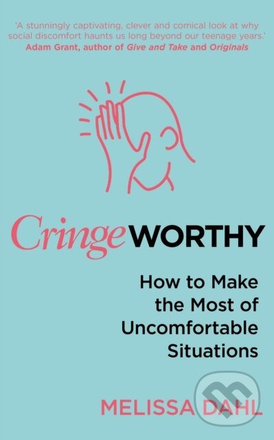 Levně Cringeworthy (How to Make the Most of Uncomfortable Situations) - kniha z kategorie Prírodné vedy a technika