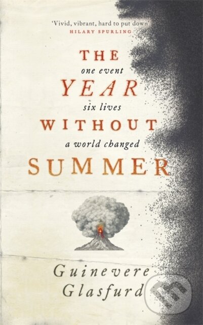 Levně The Year Without Summer (1816 - one event, six lives, a world changed - longlisted for the Walter Scott Prize 2021) - kniha z kategorie Beletria