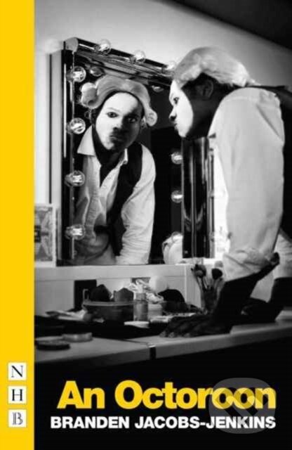 Levně An Octoroon - Branden Jacobs-Jenkins - kniha z kategorie Životopisy, reportáže a myšlienky