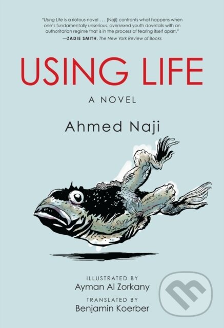 Kniha: Using Life (Ahmed Naji). University of Texas, 2017