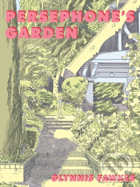 Kniha: Persephone's Garden (Glynnis Fawkes). , 2019