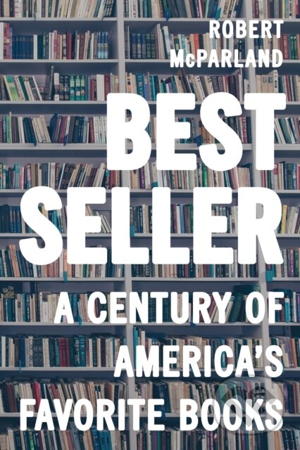 Levně Bestseller (A Century of America's Favorite Books) - kniha z kategorie Humanitné a spoločenské vedy