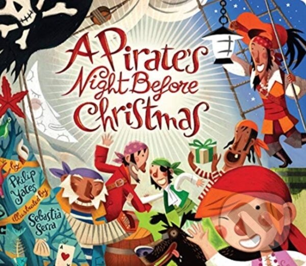Kniha: A Pirate's Night Before Christmas (Philip Yates). , 2020