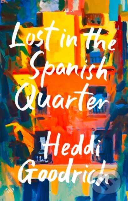 Levně Lost in the Spanish Quarter - Heddi Goodrich - kniha z kategorie Vzťahy a rodina