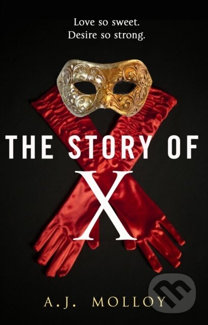 Levně The Story of X - AJ Molloy - kniha z kategorie Spoločenská beletria