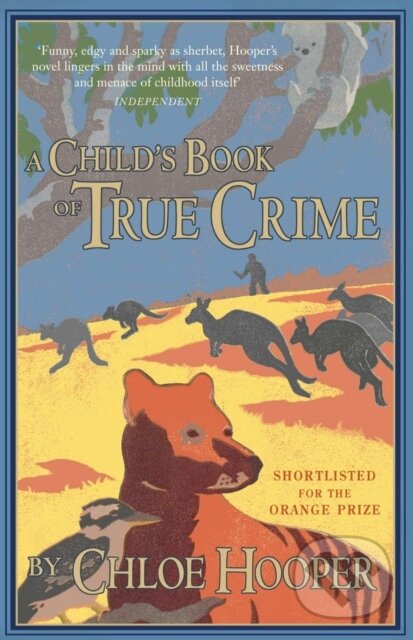 Levně A Child's Book of True Crime - Chloe Hooper - kniha z kategorie Beletria