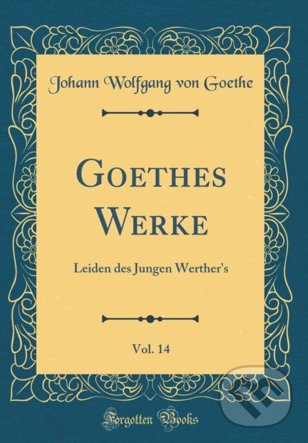 Levně Goethes Werke - Johann Wolfgang von Goethe - kniha z kategorie Kuchárky