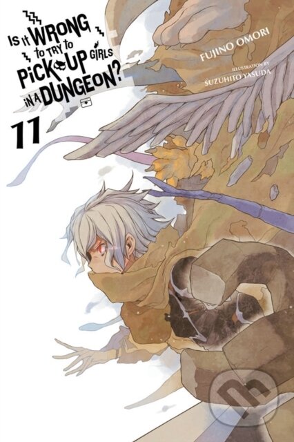 Levně Is It Wrong to Try to Pick Up Girls in a Dungeon?, Vol. 11 (light novel) - kniha z kategorie Fantasy