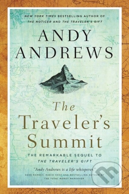 Levně The Traveler's Summit (The Remarkable Sequel to The Traveler’s Gift) - kniha z kategorie Motivácia a sebarozvoj