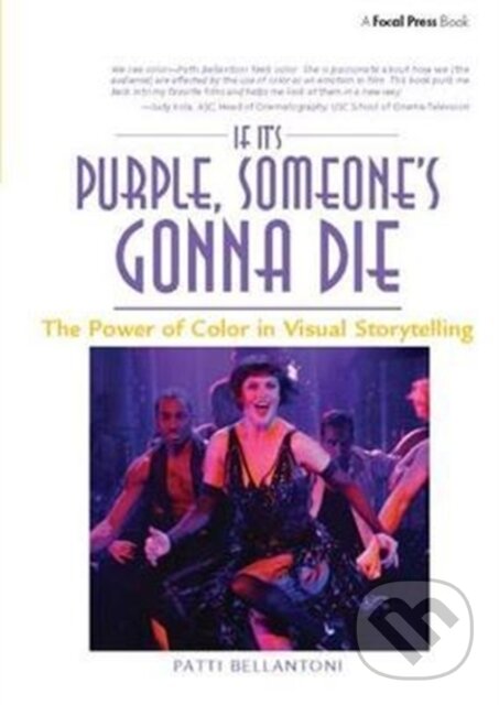 Levně If It's Purple, Someone's Gonna Die (The Power of Color in Visual Storytelling) - kniha z kategorie Divadlo