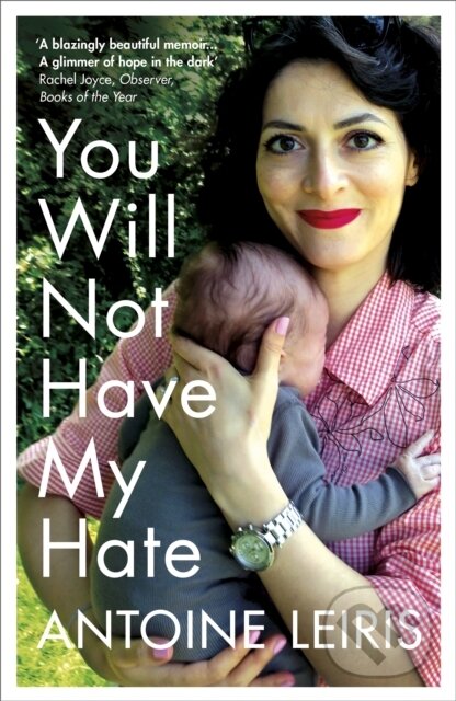 Levně You Will Not Have My Hate - Antoine Leiris - kniha z kategorie Zdravie a životný štýl