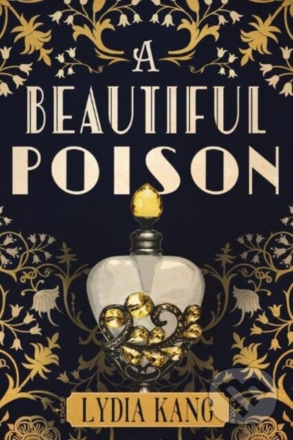 Levně A Beautiful Poison - Lydia Kang - kniha z kategorie Detektívky