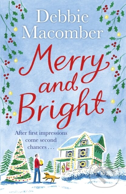 Levně Merry and Bright (A Christmas Novel) - Debbie Macomber - kniha z kategorie Romantika