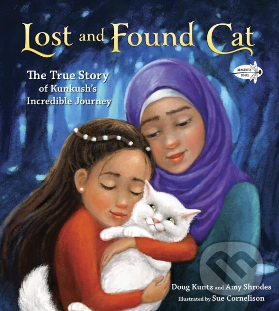 Levně Lost and Found Cat (The True Story of Kunkush's Incredible Journey) - kniha z kategorie Beletria