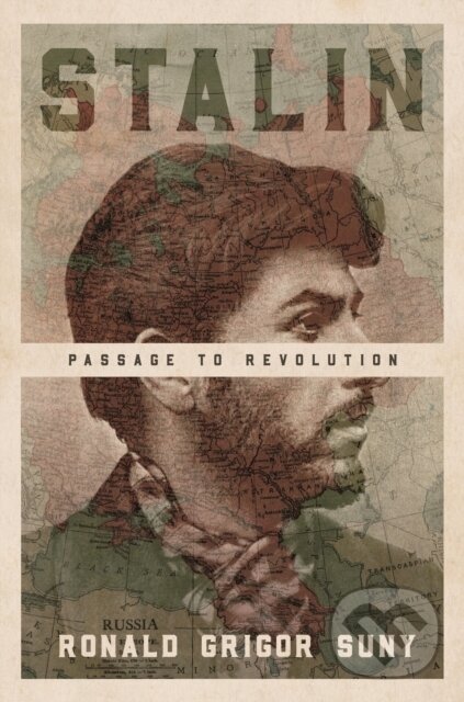 Levně Stalin (Passage to Revolution) - Ronald Grigor Suny - kniha z kategorie Humanitné a spoločenské vedy