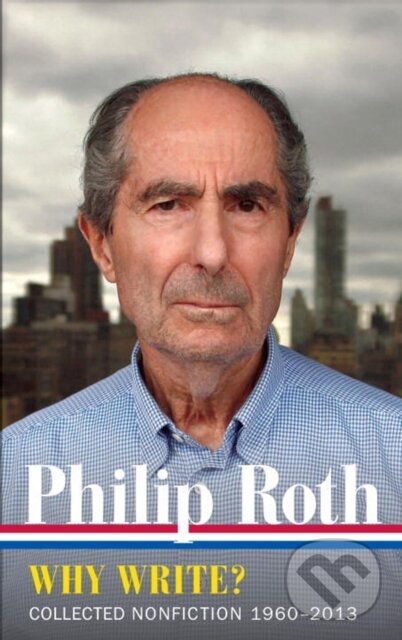 Levně Philip Roth: Why Write? Collected Nonfiction 1960-2014 - kniha z kategorie Životopisy, reportáže a myšlienky