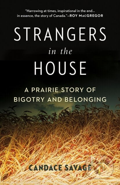 Kniha: Strangers in the House (Candace Savage). , 2019