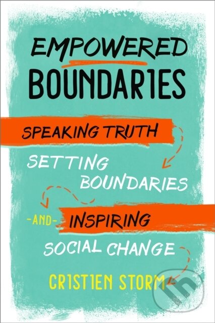 Levně Empowered Boundaries (Speaking Truth, Setting Boundaries , and Inspiring Social Change) - kniha z kategorie Zdravie a životný štýl
