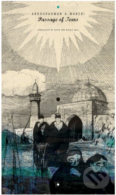 Kniha: Passage of Tears (Abdourahman A. Waberi). Seagull Books London Ltd, 2018