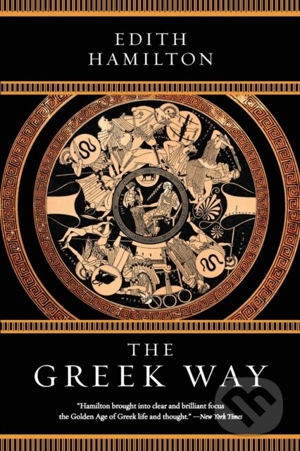 Levně The Greek Way - Edith Hamilton - kniha z kategorie Starovek