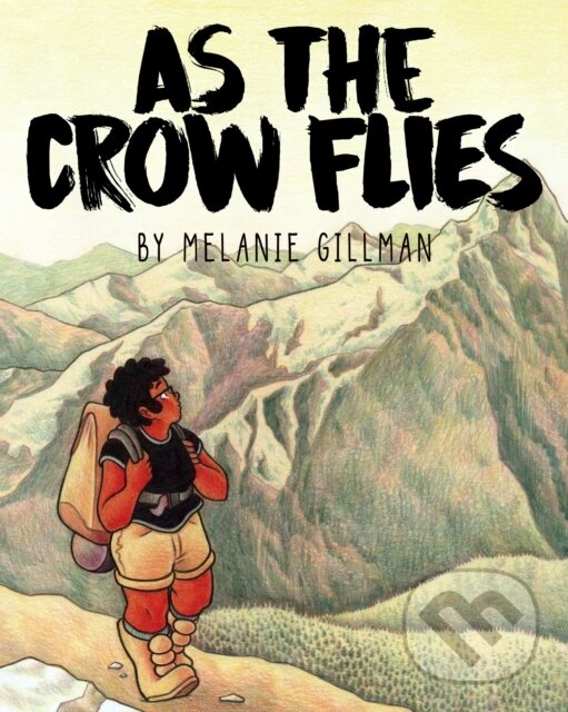Levně As the Crow Flies - Melanie Gillman - kniha z kategorie Komiksy