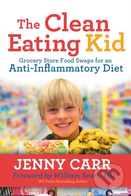 Levně The Clean-Eating Kid (Grocery Store Food Swaps for an Anti-Inflammatory Diet) - kniha z kategorie Domáca liečba