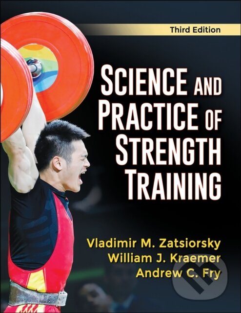 Levně Science and Practice of Strength Training - Andrew C. Fry, William J. Kraemer, Vladimir M. Zatsiorsky - kniha z kategorie Kolektívne športy