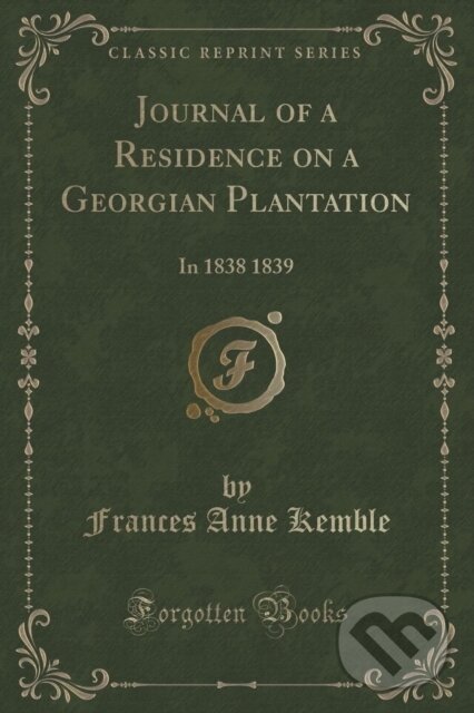 Levně Journal Of A Residence On A Georgian Pla - Frances Anne Kemble - kniha z kategorie Beletria