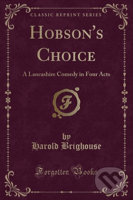 Levně Hobsons Choice - Harold Brighouse - kniha z kategorie Spoločenská beletria